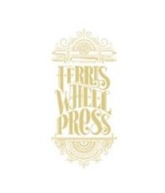 Ferris Wheel Press